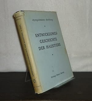 Lehrbuch der Entwicklungsgeschichte der Haustiere. [Von O. Zietzschmann und O. Krölling].