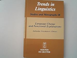 Language change and functional explanations. Studies and monographs ; 98