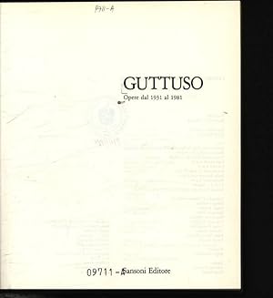 Seller image for Guttuso opere dal 1931 al 1981 ; [Centro di Cultura di Palazzo Grassi, Venezia: 4.4.-20.6.1982 ; catalogo della mostra] for sale by Antiquariat Bookfarm