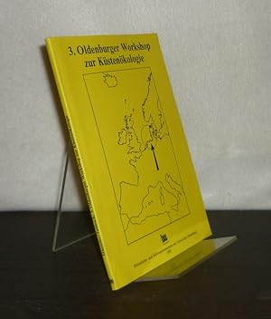 3. Oldenburger Workshop zur Küstenökologie 20. - 22. Februar 1990. Kurzfassungen der Vorträge und...