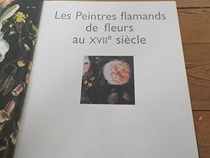 Seller image for Les peintres flamands de fleurs au XVIIe sicle Autour de Jan Brueghel de Velours ; Daniel Seghers . et d'une soixanataine d'artistes du XVIIe sicle for sale by Antiquariat Bookfarm