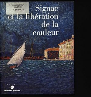 Bild des Verkufers fr Signac et la libration de la couleur De Matisse  Mondrian ; [Westflisches Landesmuseum fr Kunst und Kulturgeschichte, Mnster (1er dcembre 1996 - 16 fvrier 1997 ; Muse de Grenoble (9 mars - 25 mai 1997) ; Kunstmuseum zu Weimar (15 juin - 31 aot 1997)] zum Verkauf von Antiquariat Bookfarm