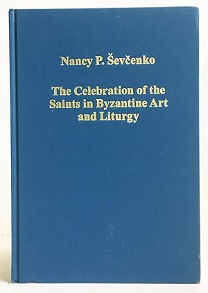 The Celebration of the Saints in Byzantine Art and Liturgy