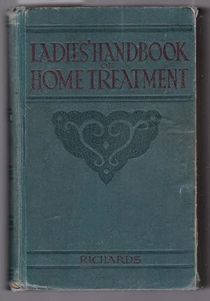 Ladies' Handbook of Home Treatment : The Ladies' Medical Adviser