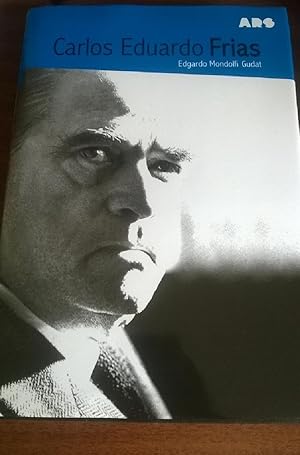 Imagen del vendedor de Carlos Eduardo Frias (Biografas) (Spanish Edition) a la venta por Von Kickblanc