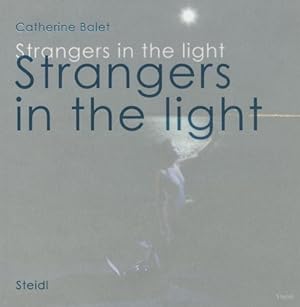 Bild des Verkufers fr Strangers in the light, zum Verkauf von nika-books, art & crafts GbR
