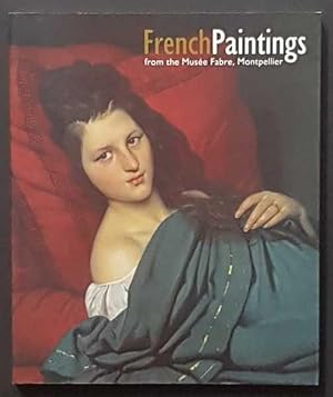 Bild des Verkufers fr French Paintings from the Musee Fabre, Montpellier zum Verkauf von Goulds Book Arcade, Sydney