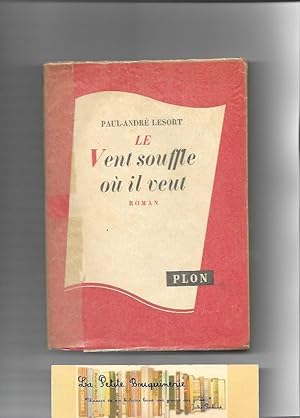 Seller image for Le vent souffle o il veut for sale by La Petite Bouquinerie