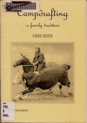 Campdrafting : a Family Tradition 1885 - 2005