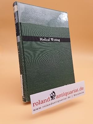 Bild des Verkufers fr Medical Writing: The Technic and the Art. zum Verkauf von Roland Antiquariat UG haftungsbeschrnkt
