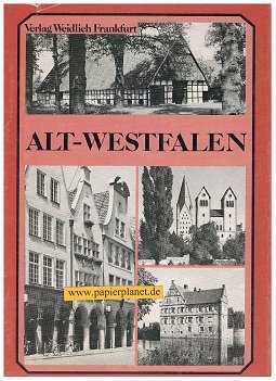 Imagen del vendedor de Alt-Westfalen : d. Bauentwicklung Westfalens seit d. Renaissance. Engelbert Frhr. von Kerckerinck zur Borg u. Richard Klapheck / Mohnkopf-Reprints a la venta por Antiquariat Johannes Hauschild