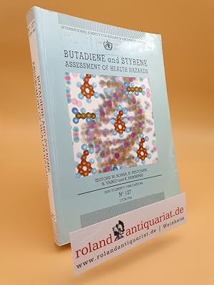 Bild des Verkufers fr Butadiene and styrene : assessment of health hazards / World Health Organization, International Agency for Research on Cancer. Ed. by M. Sorsa . / International Agency for Research on Cancer: IARC scientific publications ; No. 127 zum Verkauf von Roland Antiquariat UG haftungsbeschrnkt