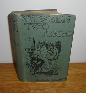 Seller image for Between Two Terms for sale by M. C. Wilson