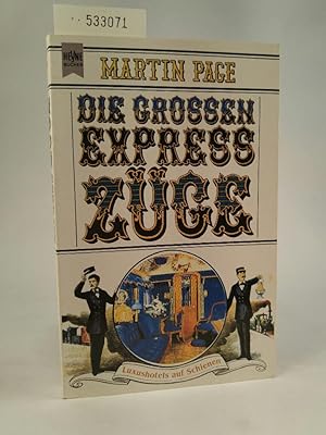 Seller image for Die großen Expresszüge. Luxushotels auf Schienen for sale by ANTIQUARIAT Franke BRUDDENBOOKS