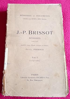 Seller image for J,-P, BRISSOT MEMOIRES (1754-1793) - TOME 1 (1754-1784) for sale by LE BOUQUINISTE