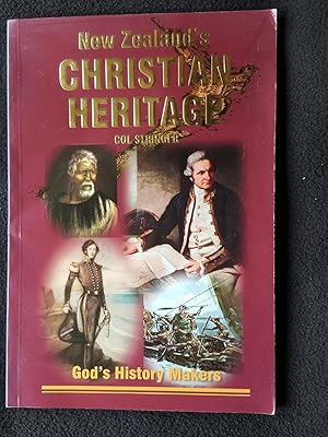 Discovering New Zealand's Christian heritage : God's history makers