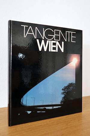 Bild des Verkufers fr Tangente Wien zum Verkauf von AMSELBEIN - Antiquariat und Neubuch