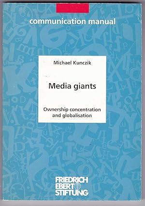 Bild des Verkufers fr Media giants. Ownership concentration and globalisation zum Verkauf von Kultgut