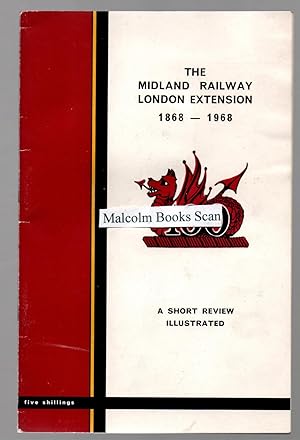 Bild des Verkufers fr The Midland Railway London Extension 1868-1968 ; A short review Illustrated zum Verkauf von Malcolm Books