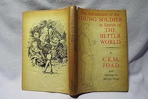 Seller image for The Adventures of the Young Soldier in Search of The Better World : First printing for sale by PW Books