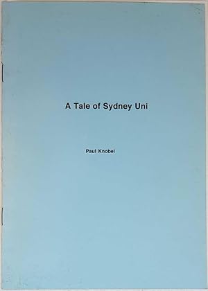 Immagine del venditore per A Tale of Sydney Uni: A Celebration Masturbation Ejaculated by a Gay Professor venduto da Book Merchant Jenkins, ANZAAB / ILAB