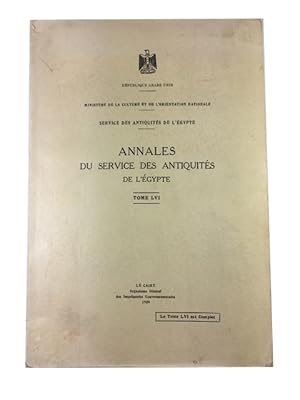 Annales du Service des Antiquities de l'Egypte. Tome LVI