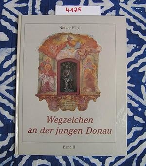 Bild des Verkufers fr Wegzeichen an der jungen Donau. Band II zum Verkauf von Versandantiquariat Lesemeile