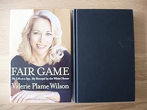 Fair Game - My Life as a Spy, My Betrayal By the White House