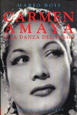 Seller image for Carmen Amaya o la danza del fuego. Traduccin de Pilar Cano Velasco for sale by Rincn de Lectura