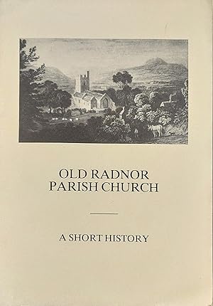 Imagen del vendedor de Old Radnor Parish Church A Short History a la venta por Shore Books