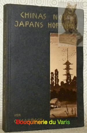Seller image for Chinas Not und Japans Hoffnung. Reiseerinnerungen eines Ostasienfreundes. for sale by Bouquinerie du Varis