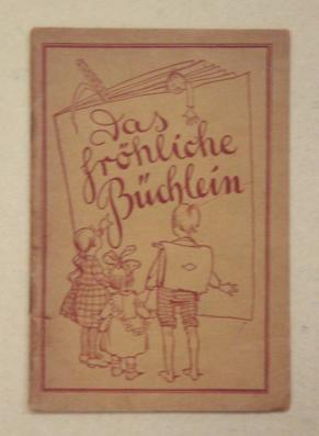 Seller image for Das frhliche Bchlein. for sale by antiquariat peter petrej - Bibliopolium AG