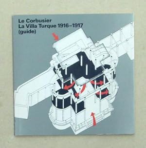 Imagen del vendedor de La Villa Turque 1916 - 1917. (Guide). a la venta por antiquariat peter petrej - Bibliopolium AG