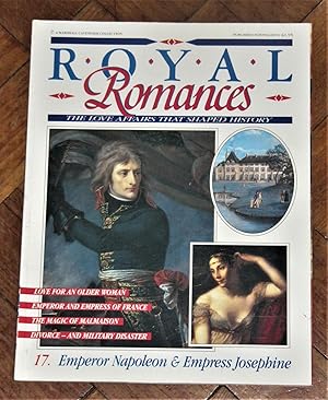 Royal Romances - Magazine 17 - Emperor Napoleon & Empress Josephine