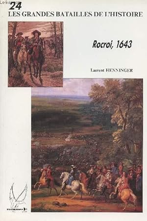 Bild des Verkufers fr Les Grandes Batailles de l'Histoire - n24 - Rocroi, 1643 zum Verkauf von Le-Livre