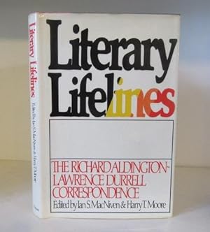 Imagen del vendedor de Literary Lifelines: The Richard Aldington-Lawrence Durrell Correspondence a la venta por BRIMSTONES