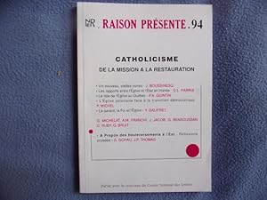 Raison présente n 94 :Catholicisme de la mission à la restauration