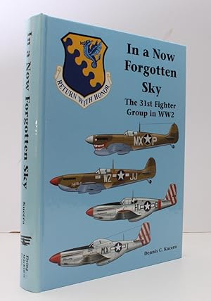 Image du vendeur pour In a now forgotten Sky. The History of the 31st Fighter Group in World War II. FINE COPY IN ORIGINAL BOARDS mis en vente par Island Books