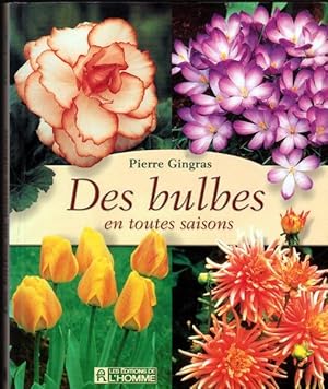 Des Bulbes En Toutes Saisons