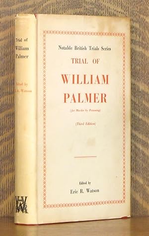 Bild des Verkufers fr TRIAL OF WILLIAM PALMER zum Verkauf von Andre Strong Bookseller