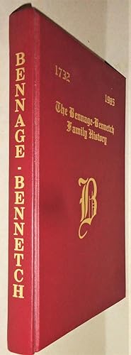 The Bennage-Bennetch Family History; 1732-1985