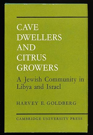 Cave Dwellers and Citrus Growers: A Jewish Community in Libya and Israel