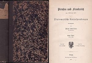 Preußen und Frankreich von 1795-1807. Diplomatische Correspondenzen. Erster Theil (1795 - 1800)