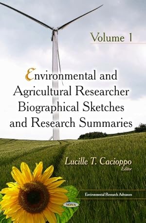 Image du vendeur pour Environmental and Agricultural Researcher Biographical Sketches and Research Summaries mis en vente par GreatBookPrices