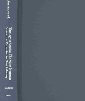 Immagine del venditore per Theology in America : The Major Protestant Voices from Puritanism to Neo-Orthodoxy venduto da GreatBookPrices