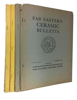Seller image for Far Eastern Ceramic Bulletin, Volume 3, No. 4, (December 1951); Vol. V. No. 1 (March, 1953) Vol. VI, No3. 2 and 3 (June and September, 1954) for sale by McBlain Books, ABAA