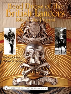 Immagine del venditore per Head Dress of the British Lancers 1816-to the Present venduto da GreatBookPrices