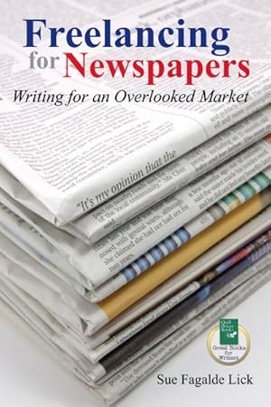 Imagen del vendedor de Freelancing for Newspapers : Writing for an Overlooked Market a la venta por GreatBookPrices