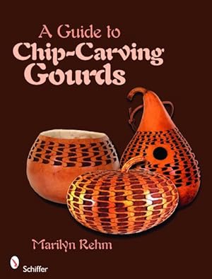 Seller image for Guide to Chip-Carving Gourds for sale by GreatBookPrices