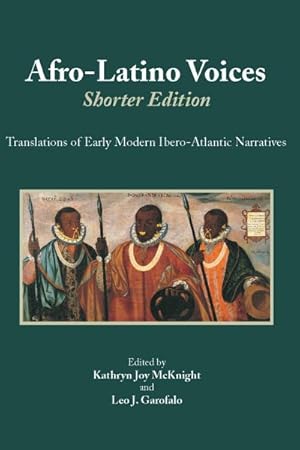 Imagen del vendedor de Afro-Latino Voices, Shorter Edition : Translations of Early Modern Ibero-Atlantic Narratives a la venta por GreatBookPrices